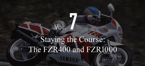 Vol. 7 Staying the Course: The FZR400 and FZR1000